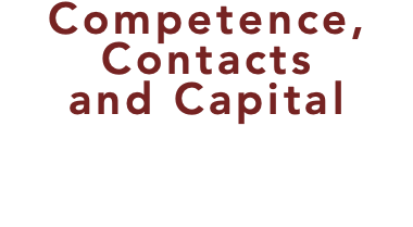 Competence, Contacts and Capital